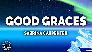 Sabrina Carpenter  Good Graces Lyrics [upl. by Mikol811]