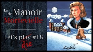 Le Manoir de Mortevielle 18ème partie [upl. by Ynnig]