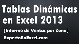 Tablas Dinámicas Excel Informe de Ventas por Zona [upl. by Schlenger479]