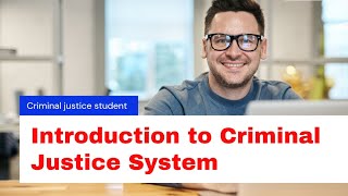 AJS101 Introduction to Criminal Justice Course  Lesson 1 Lecture Part 2 of 3 parts [upl. by Glendon]