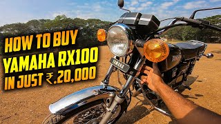 How To Buy YAMAHA RX100 In Just 20000 NO CLICKBAIT 🔥 [upl. by Ravens]