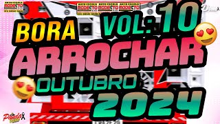 💥ARROCHA 2024 BORA ARROCHAR 💃🕺E BEBER🍻 V10  OUTUBRO  O PANDA SOUND [upl. by Aled537]