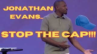 JONATHAN EVANS  STOP THE CAP  JonathanBlakeEvans  drtonyevans  OCBFChurch [upl. by Curran]