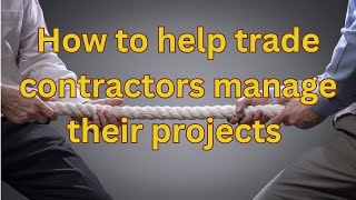 🎙️ Project Management for the Trades [upl. by Llednyl]