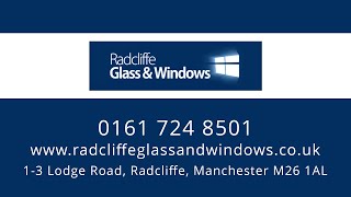 Radcliffe Glass amp Windows – Home Improvement in Manchester [upl. by Ettenyar5]