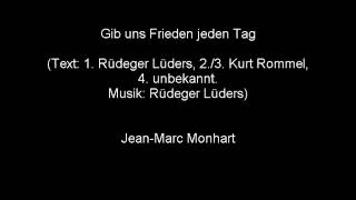 quotGib uns Frieden jeden Tag Lüders  Rommelquot JeanMarc Monhart [upl. by Cone883]