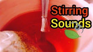 Stirring Sounds 🍵 Sound Effects [upl. by Postman494]