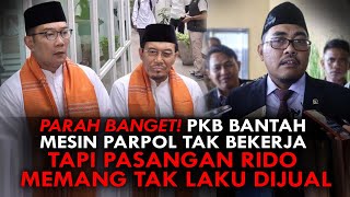 PARAH BANGET PKB BANTAH MESIN PARPOL TAK BEKERJA TAPI PASANGAN RIDO MEMANG TAK LAKU DIJUAL [upl. by Knarf390]