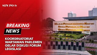 🔴 BREAKING NEWS  KOORDINATORIAT WARTAWAN PARLEMEN GELAR DISKUSI FORUM LEGISLASI [upl. by Pardo859]