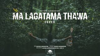 Ma Lagatama Thawa Cover  මා ළගටම තව  Kavishka Karunarathna [upl. by Payson]