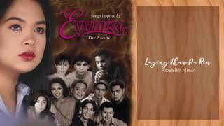 Roselle Nava  Laging Ikaw Pa Rin Audio 🎵 Esperanza OST [upl. by Betz]