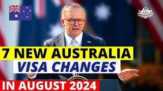 7 New Australia Visa Changes in August 2024 Australia Visa Update [upl. by Zednanref]