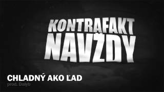 Kontrafakt  Chladný Ako Lad prod Dalyb BONUS TRACK [upl. by Malva]