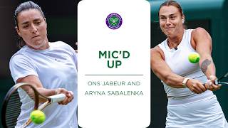 quotYou refused to shake my handquot 😅  Micd Up  Jabeur v Sabalenka on Centre Court  Wimbledon 2024 [upl. by Gresham]