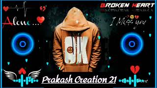 Hindi Sad Song Dj Remix Mashup 2024Filhall 2 Dj RemixPrakash Creation 21remake [upl. by Ahsakal96]