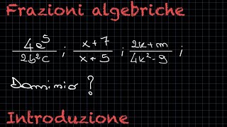 Dominio e riduzione ai minimi termini  Frazioni algebriche ✨RadicediPiGreco✨ [upl. by Larimer]