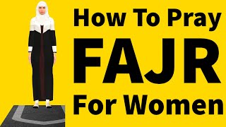 How To Pray Fajr For Woman Beginners Islam Namaz Salah [upl. by Rogerio]