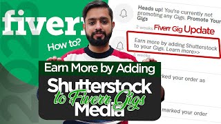 Fiverr Shutterstock Media Update  Earn More by adding Shutterstock to your Gigs  Fiverr Update [upl. by Larrie861]