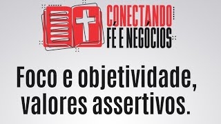 Foco e objetividade valores assertivos [upl. by Nayar]