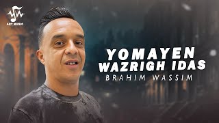 Brahim Wassim  Yomayen Wazrigh Idas Lyric Video 2024 [upl. by Neerehs]