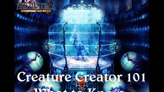 Lets Play Final Fantasy X2 HD Remaster Creature Creator 101 What to Know [upl. by Kermie151]