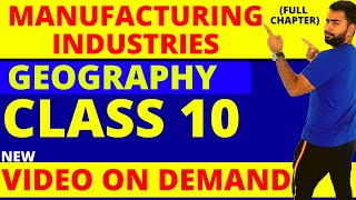 MANUFACTURING INDUSTRIES  FULL CHAPTER  CLASS 10 CBSE GEOGRAPHY [upl. by Ssidnak]