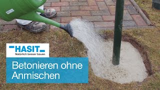 Betonieren ohne Anmischen zB ZaunpfostenWäschespinnen  HASIT Fertigfix Beton [upl. by Hettie]