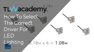 TLW  How to select the correct driver for LED lighting [upl. by Ramberg]