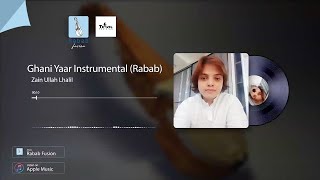 Documentary Rabab Music  Instrumental  Ghani Yaar  Travel Pakistan 20 [upl. by Attenaz]