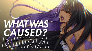 What Was Caused  Riina Official MV [upl. by Ansela]