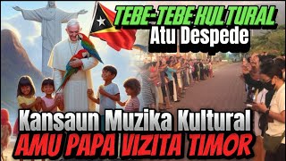 TebeTebe Kulturalquot Kansaun Múzikaquot Despede Papa Francisco Mai Timor Leste 🇹🇱🇹🇱 [upl. by Ayal]