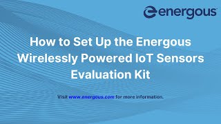 Wirelessly Powered IoT Sensors Evaluation Kit Setup [upl. by Ahseiyk]