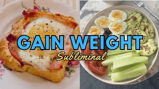 Finally Gain Weight💪  ✨Boost Your Appetite amp Gain Weight FAST Subliminal✨ [upl. by Alenas]