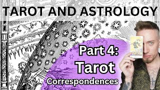 Tarot and Astrology Class Part 4 Tarot Correspondences [upl. by Samalla]