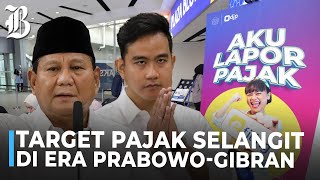 Target PPN dan PPnBM Prabowo Nyaris Sentuh Rp1000 Triliun Realistis [upl. by Gombosi]