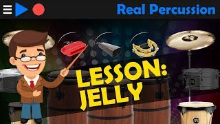 Real Percussion  Lesson Jelly [upl. by Lyrahs]