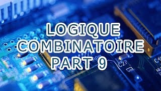 LOGIQUE COMBINATOIRE TABLE DE VERITE ET LOGIGRAMME [upl. by Nerraf275]