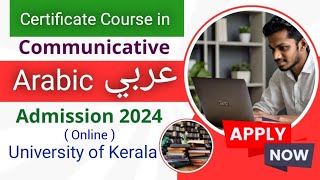 Certificate Course in Communicative Arabic عربي  University of Kerala  Apply Now [upl. by Anan563]