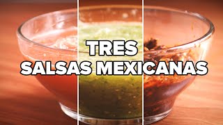 3 Salsas Mexicanas Fáciles Y Rápidas [upl. by Ahseer]