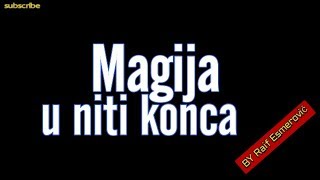 Magija u niti konca [upl. by Lseil]