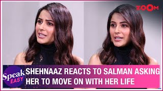 Shehnaaz Gill REACTS to Salman Khans move on comment tough times in life her journey [upl. by Dusa]