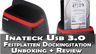 Inateck USB 30 Festplatten Dockingstation Unboxing  Review [upl. by Andrien]