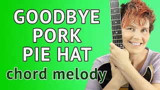 Goodbye Pork Pie Hat Solo Guitar Lesson Chord Melody [upl. by Navar]