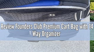 Review Founders Club Premium Cart Bag with 14 Way Organizer Divider Top G3 Black [upl. by Areemas66]