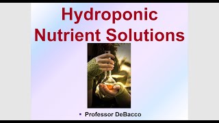 Hydroponic Nutrient Solutions [upl. by Pyne]