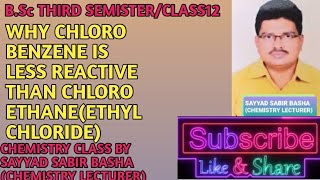 WHY CHLOROBENZENE IS LESS REACTIVE THAN CHLORO ETHANE [upl. by Lynnett1]