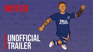 Neymar The Perfect Chaos Unofficial Parody Trailer  Neyflix [upl. by Assilat]