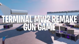 Terminal MW2 Remake Gun Game Fortnite Creative Map  Code [upl. by Eecats]