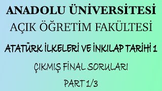 AÖF ATATÜRK İLKELERİ VE İNKILAP TARİHİ 1 ÇIKMIŞ FİNAL SORULARI VE CEVAPLARI PART 13 SESLİ [upl. by Anyg]