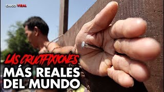 Las CRUCIFIXIONES más REALES del MUNDO [upl. by Ahtennek]